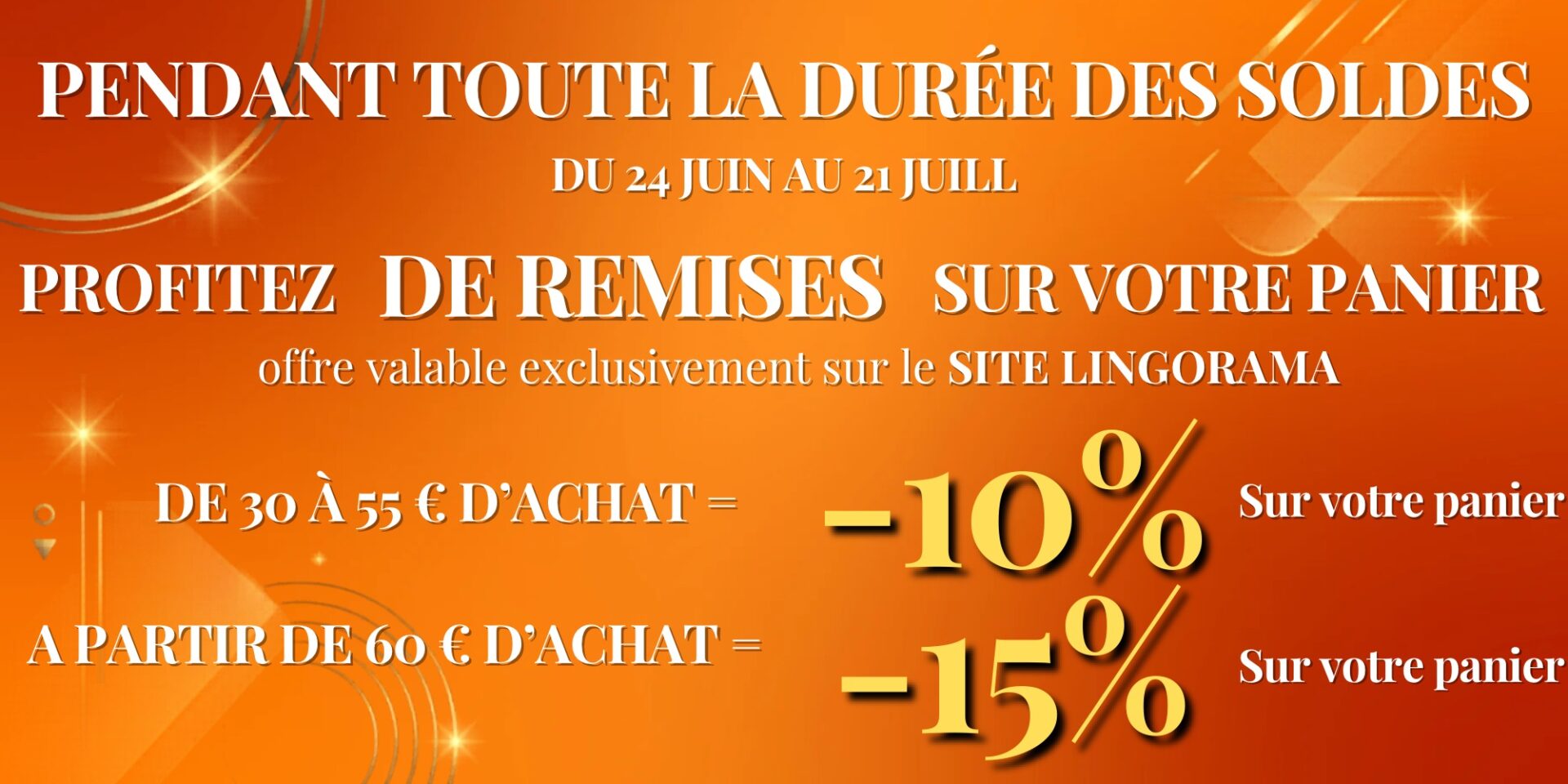 Pendant toutes la duree des soldes